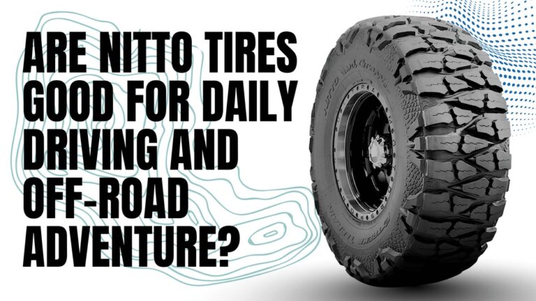 Is Nitto a Good Tire Brand