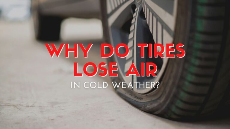 Why Do Tires Lose Air in Cold Weather